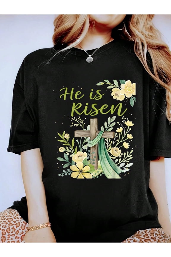 Easter He Is Risen Cross Floral Graphic Men Women Soft Cotton Short Sleeve T-Shirt