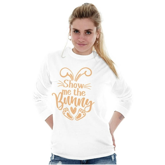 Easter Humor Show Me The Bunny Women's Long Sleeve T Shirt Brisco Brands S