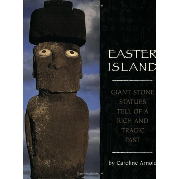 Pre-Owned Easter Island: Giant Stone Statues Tell of a Rich and Tragic Past (Paperback) 0618486054 9780618486052