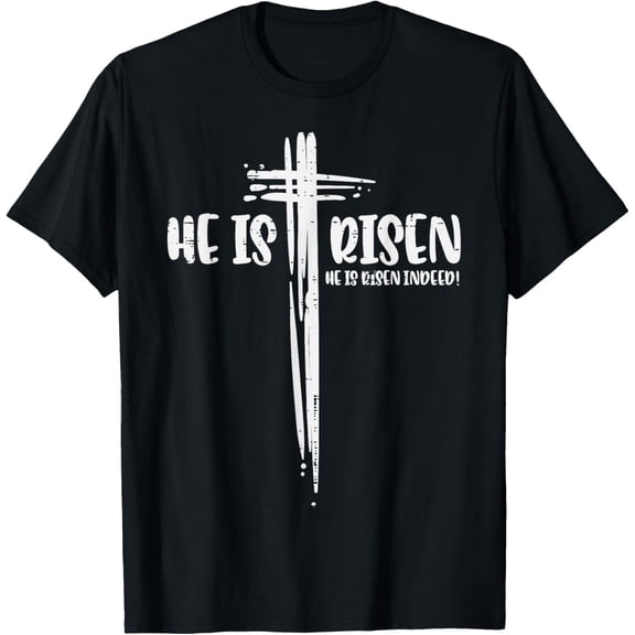 Easter Jesus He Is Risen Indeed Religious Christian Women T-Shirt