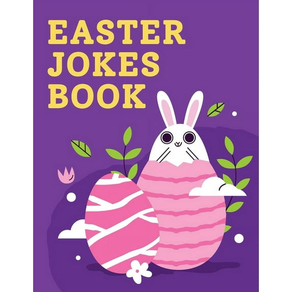 Easter Jokes Book: : > Lovely Jokes for kids, Ages 5-12! (Paperback)