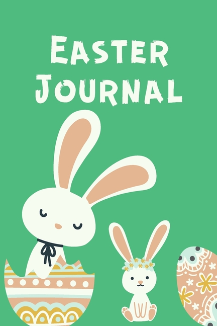 Easter Journal : Diary Journal for Kids - Draw and Write Journal - Easter Theme Journal - Lined Journal - Journal for Kids ( 120 Pages ) (Paperback) - image 1 of 1