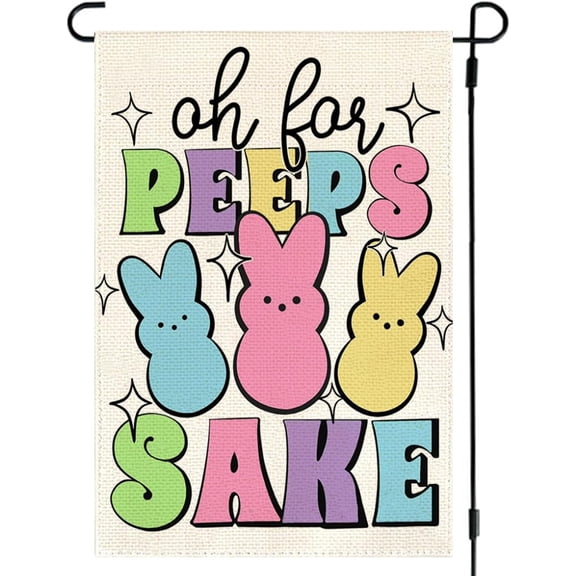 Easter Peeps Garden Flag 12x18 Inch Double Sided Outside Colorful Funny Bunny Oh for Peeps Sake Outdoor Yard Flag Spring Seasonal Holiday Decoration