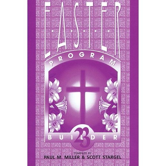 Easter Program Builder: Easter Program Builder No. 23 (Paperback)