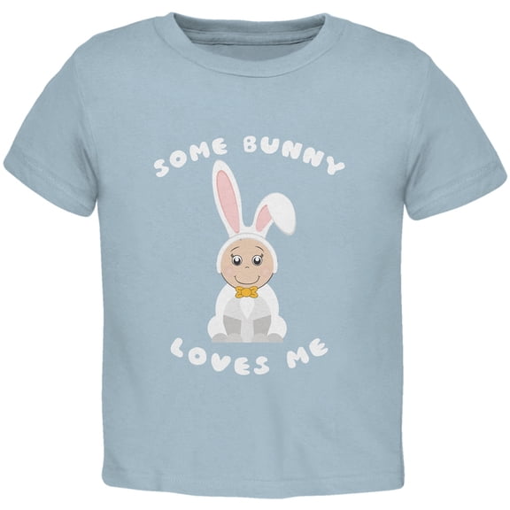 Easter - Some Bunny Loves Me Light Blue Toddler T-Shirt