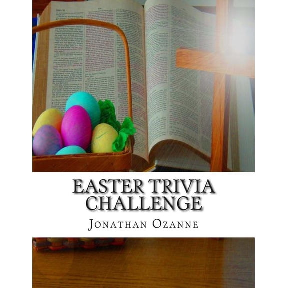 Easter Trivia Challenge: More than 100 questions about the secular and sacred customs of Easter (Paperback)
