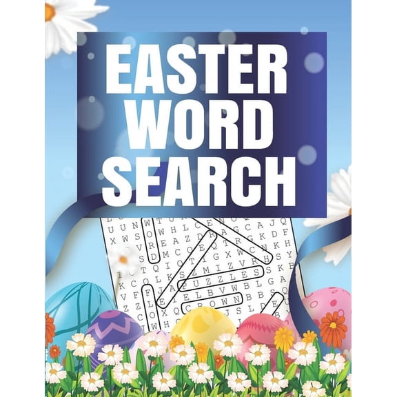 Easter Word Search: 41 Word Search Puzzles Fun Easter Word Search Puzzle Book With Solutions Included . Large Print Word, (Paperback)