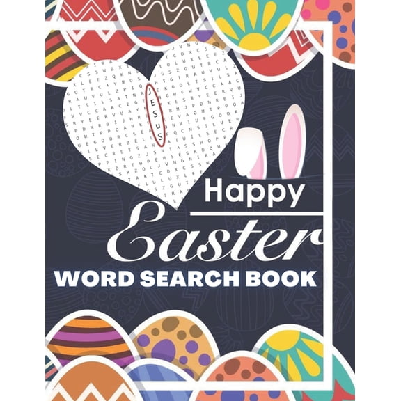 Easter Word Search Book: Feel The Magic Of These Special Days. Great, Relaxing Fun For Adults and Children.A great idea for gift (Easter Activity Puzzle Books !) (Paperback)