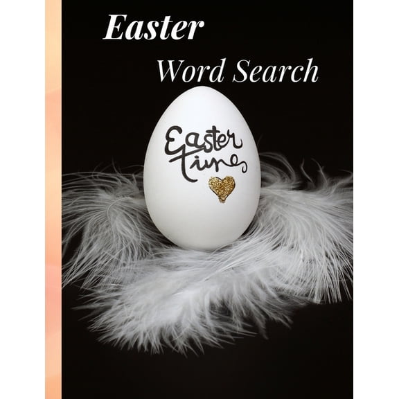 Easter Word Search: Easter Activity Book for Puzzle Lovers. Fun Filled Wordsearch for Adults, Teens and Kids, (Paperback)