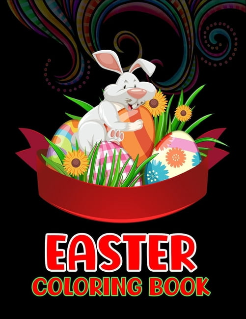Easter coloring book: A Fun Easter Gift for kids, (Paperback)
