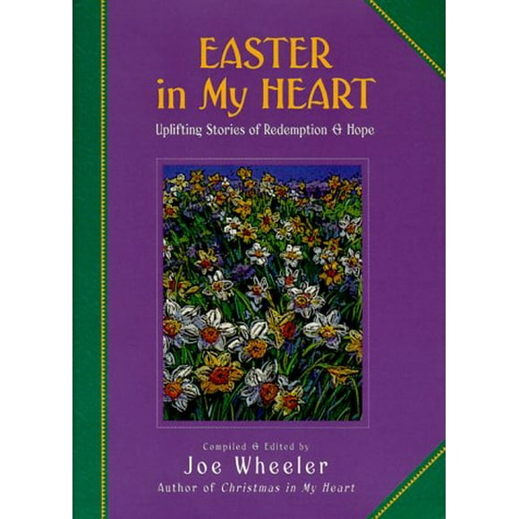 Pre-Owned Easter in My Heart : Uplifting Stories of Redemption and Hope 9781578562688 /