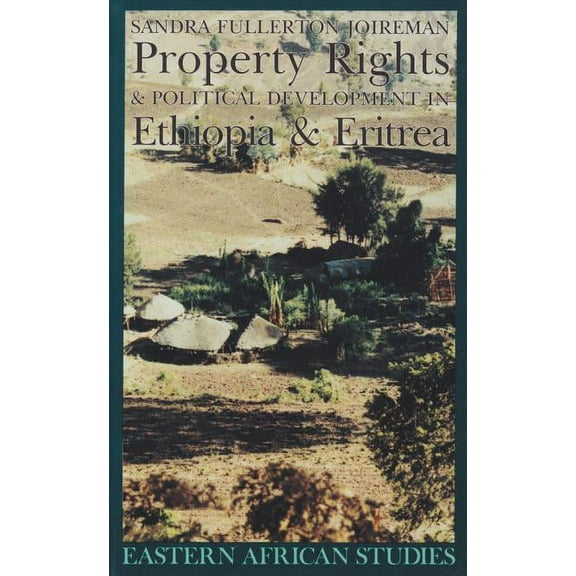 Eastern African Studies: Property Rights & Political Development in Ethiopia & Eritrea (Paperback)