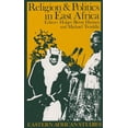 thumbnail image 1 of Eastern African Studies Religion and Politics in East Africa: The Period since Independence, (Paperback), 1 of 1