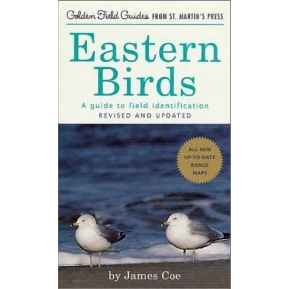 Pre-Owned Eastern Birds: A Guide to Field Identification, Revised and Updated by James Coe (Paperback), NATURE / Animals / Birds, English