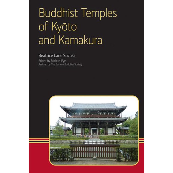 Eastern Buddhist Voices Buddhist Temples of Kyoto and Kamakura, (Hardcover)