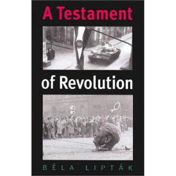 Pre-Owned A Testament of Revolution (Eastern European Series, 13) (Hardcover) 1585441201 9781585441204