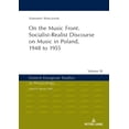thumbnail image 1 of Eastern European Studies in Musicology: On the Music Front. Socialist-Realist Discourse on Music in Poland, 1948 to 1955 (Hardcover), 1 of 1