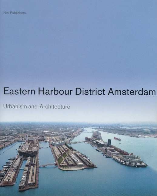 売れ筋・人気アイテム 商品 District Harbour Eastern Amsterdam: and Urbanism 語学+参考書