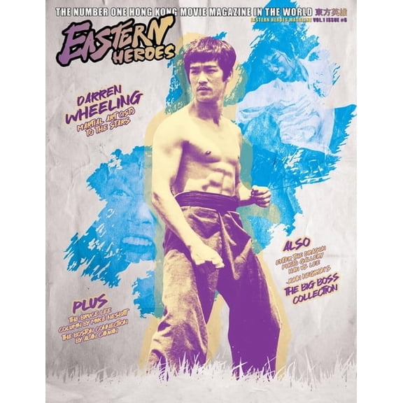 Eastern Heroes Bumper Extended Edition No6 Softback Bruce Lee Special, (Paperback)