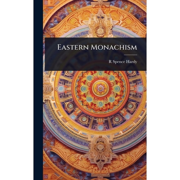 Eastern Monachism, (Hardcover)