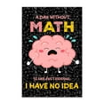 thumbnail image 1 of Eastern Print A Day Without Math Poster Math Posters For Elementary Middle School And High School Math Classroom Decorations For Teachers Math Banners Bulletin Board - UNFRAMED, 8x12, 1 of 1