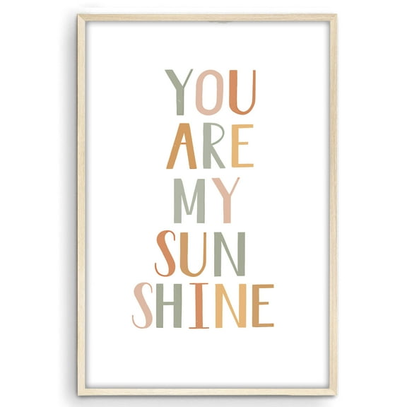 Eastern Print You Are My Sunshine Poster - Inspirational Quote Wall Art for Nursery or Home, Size 8x12 UNFRAMED