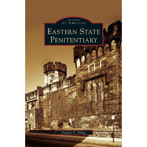 Eastern State Penitentiary (Hardcover)