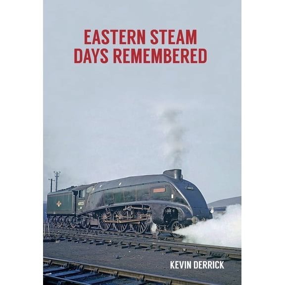 Eastern Steam Days Remembered (Paperback)
