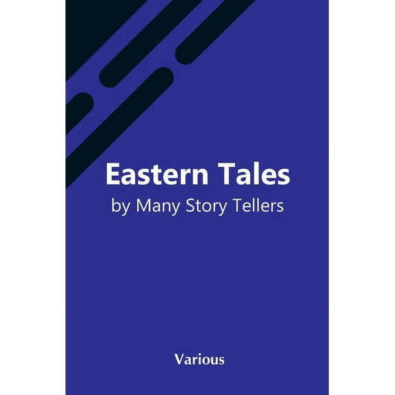 Eastern Tales By Many Story Tellers, (Paperback)