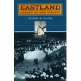 thumbnail image 1 of Legacy of the Titanic 'Eastland': Legacy of the 'Titanic', (Paperback), 1 of 1