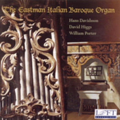 Eastman Italian Baroque Organ - Eastman Italian Baroque Organ - Music & Performance - CD