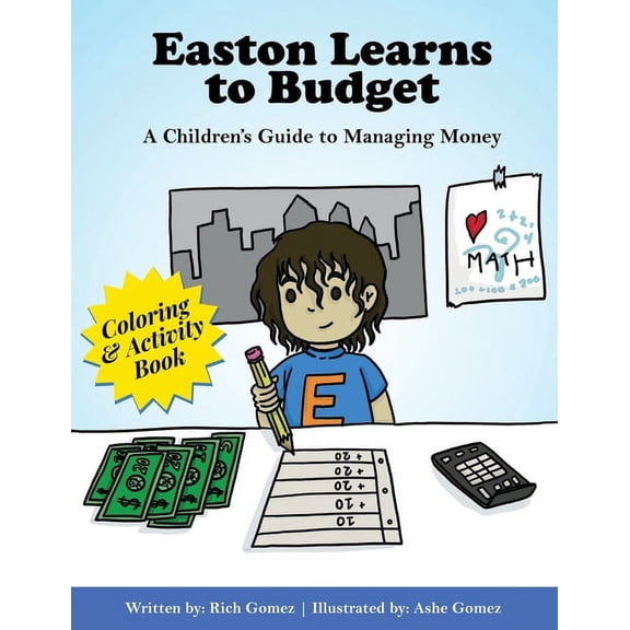 Easton Learns to Budget: A Children's Guide to Managing Money: Coloring & Activity Book, (Paperback)
