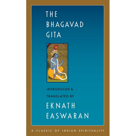 Easwaran's Classics of Indian Spirituali The Bhagavad Gita, Book 1, (Hardcover)