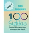 thumbnail image 1 of Easy...: 100 Sudokus : Casse-Têtes pour des moments de plaisir (Series #7) (Paperback), 1 of 1