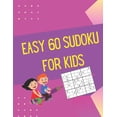 thumbnail image 1 of Easy 60 Sudoku for Kids: 60 Easy Sudoku Puzzles For Kids With Solutions, (Paperback), 1 of 1