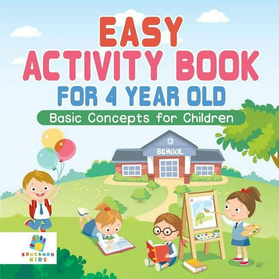 Easy Activity Book for 4 Year Old Basic Concepts for Children (Paperback)