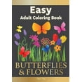 thumbnail image 1 of Easy Adult Coloring Book Butterflies and Flowers (Paperback), 1 of 1