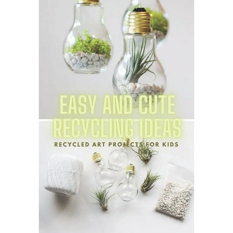 Recycled art projects deals