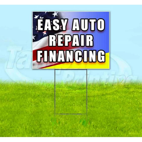 Easy Auto Repair Financing (18" x 24") Yard Sign, Includes Metal Step Stake