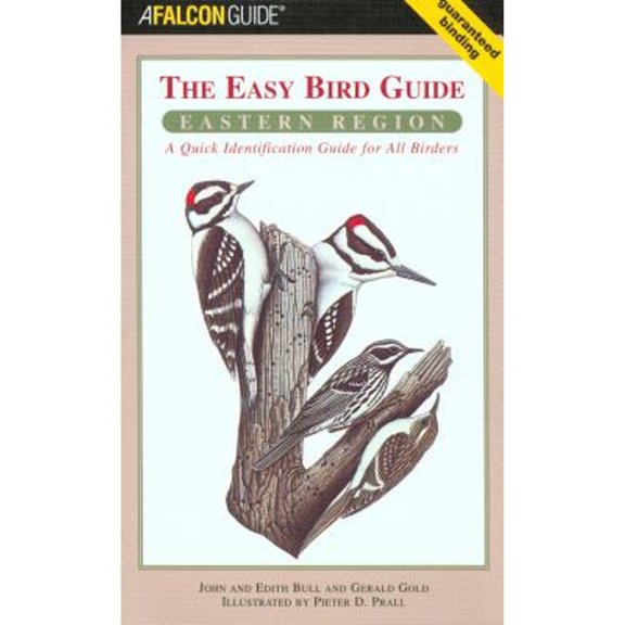 Pre-Owned The Easy Bird Guide: Eastern Region: A Quick Identification Guide for All Birders (Paperback) 0762737417 9780762737413