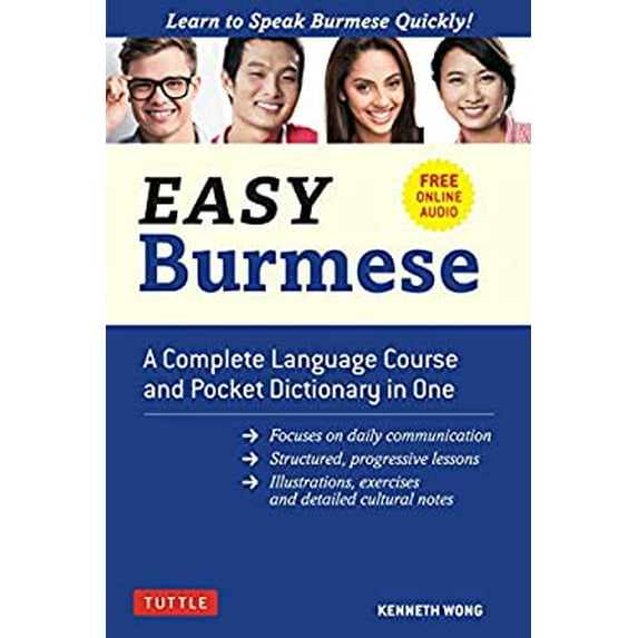 Pre-Owned Easy Burmese: A Complete Language Course and Pocket Dictionary in One (Fully Romanized, Free Online Audio and English-Burmese and Burmese-English Dict (Paperback) 0804849617 9780804849616