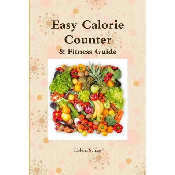 Easy Calorie Counter & Fitness Guide, (Paperback)