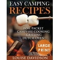 thumbnail image 1 of Easy Camping Recipes ***Large Print Edition***: Foil Packet - Campfire Cooking - Grilling - Dutch Oven (Paperback)(Large Print), 1 of 1