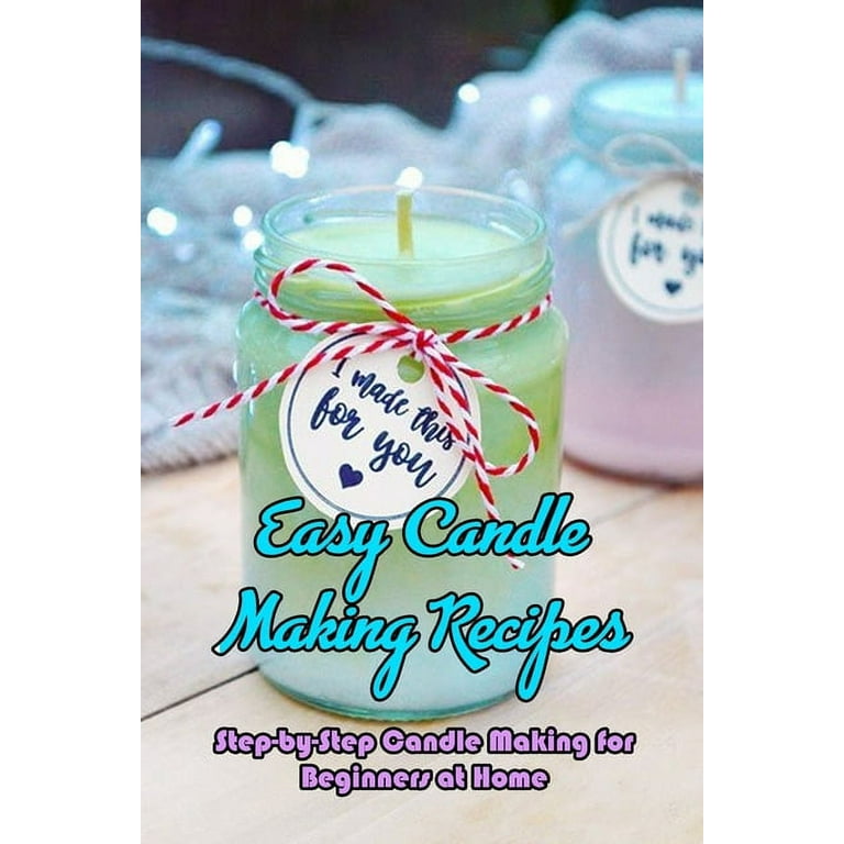 Easy Candle Making Recipes