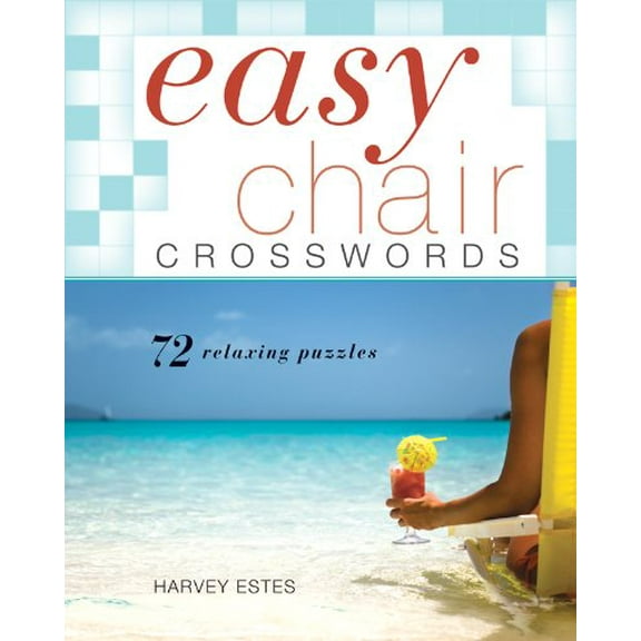 Pre-Owned Easy Chair Crosswords: 72 Relaxing Puzzles (Spiral-bound) 140277415X 9781402774157