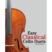 Easy Classical Cello Duets Featuring Music of Bach, Mozart, Beethoven, Tchaikovsky and Other Paperback by Marc