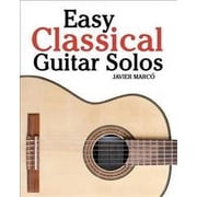 Easy Classical Guitar Solos Paperback by Marc