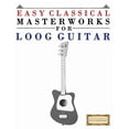 thumbnail image 1 of Easy Classical Masterworks for Loog Guitar: Music of Bach, Beethoven, Brahms, Handel, Haydn, Mozart, Schubert, Tchaikovs, (Paperback), 1 of 1
