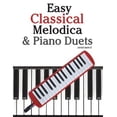 thumbnail image 1 of Easy Classical Melodica & Piano Duets: Featuring Music of Mozart, Wagner, Strauss, Elgar and Other (Paperback) by Marc, 1 of 1