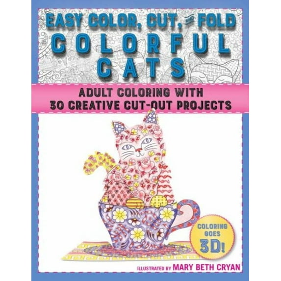 Easy Color, Cut, and Fold Colorful Cats : 30 Creative Cut-Out Projects for Everyone (Paperback)
